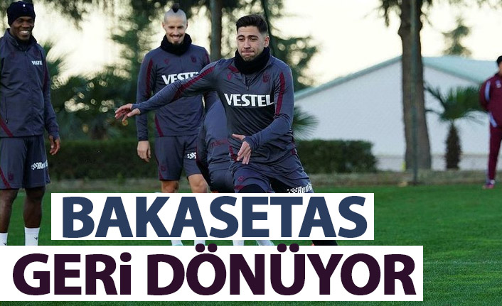 Bakasetas geri dönüyor