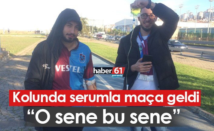 Kolunda serumla Trabzonspor maçına geldi