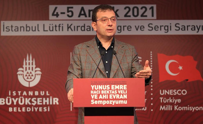 İmamoğlu: “Bugünün yöneticileri Yunus’tan, Hacı Bektaş’tan, Ahi Evran’dan ders almalı