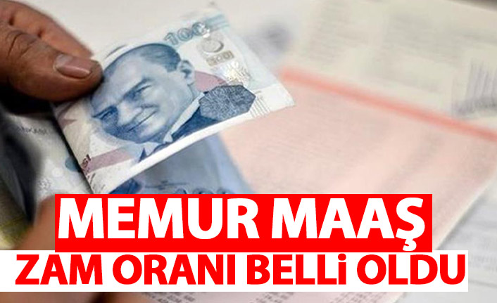 Memur maaş zammı belli oldu!