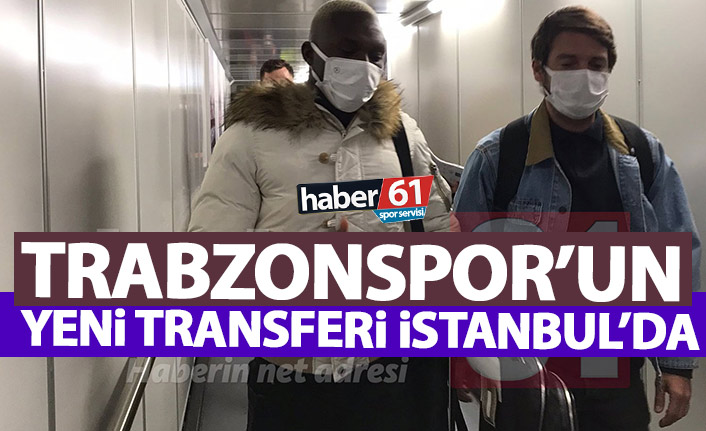 Trabzonspor'un yeni transferi Evrard Kouass istanbul'da