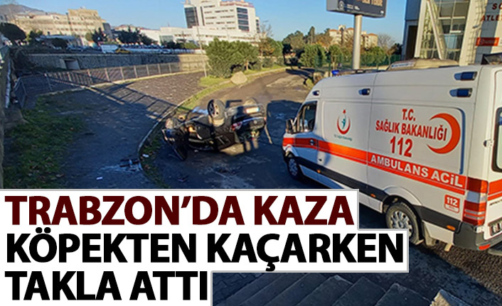Trabzon güne kaza ile uyandı! Köpekten kaçarken takla attı