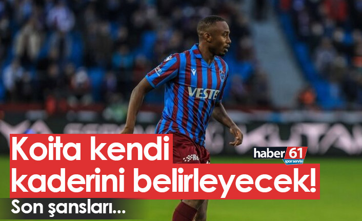 Trabzonspor’da Koita’nın kaderi belli oluyor
