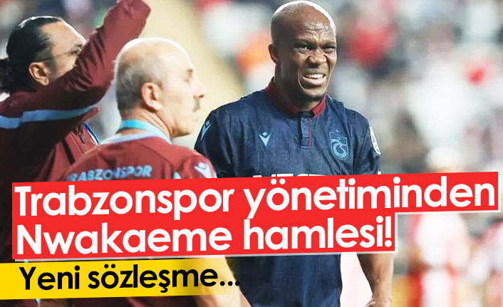 Trabzonspor'dan Nwakaeme hamlesi! Yeni sözleşme...