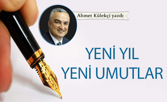 Yeni yıl yeni umutlar