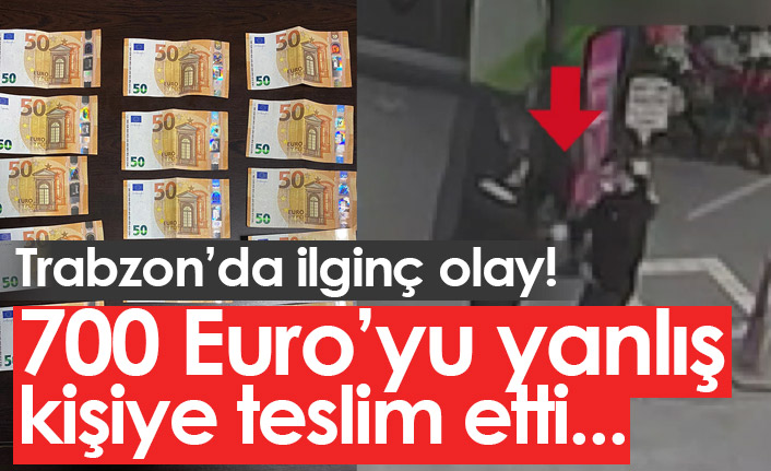 Trabzon'da ilginç olay! Parayı yanlış kişiye teslim etti...