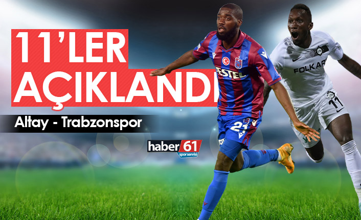Altay Trabzonspor maçının kadroları açıklandı