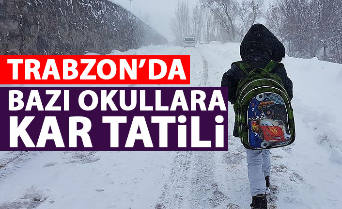 Trabzon'da okullara kar tatili! Valilik açıkladı