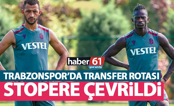 Trabzonspor’da transfer rotası stopere döndü