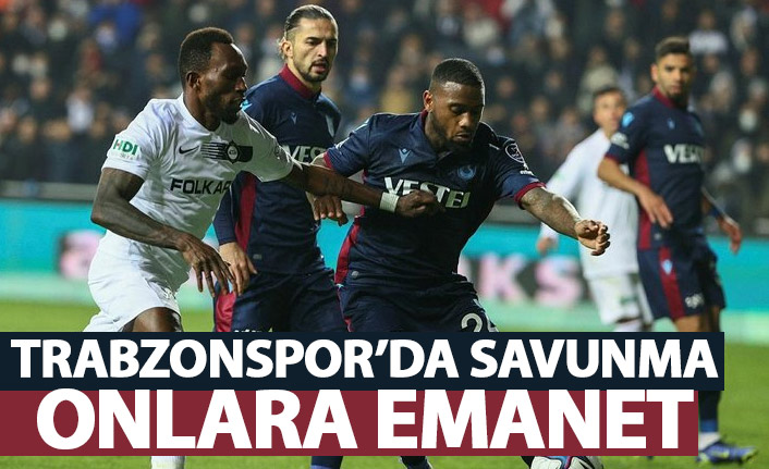 Trabzonspor'un defansı onlara emanet