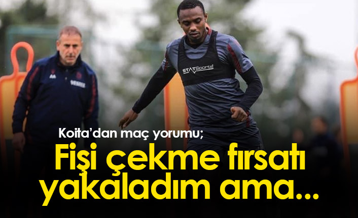 Fode Koita: Fişi çekme fırsatı buldum ama...