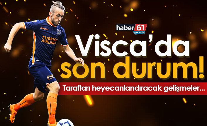 Edin Visca’da yeni gelişmeler! Sona doğru…