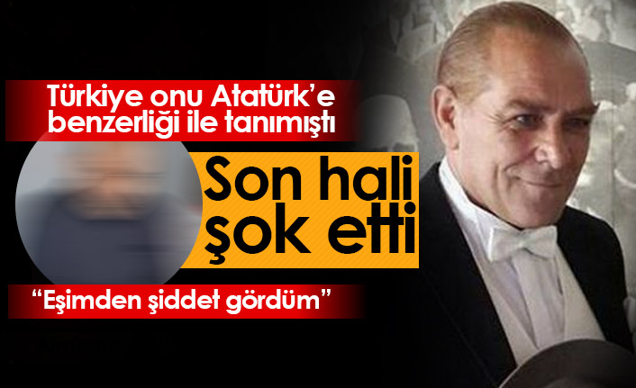 Atatürk'e benzeyen Göksel Kaya'nın son hali şok etti