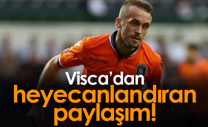 Visca'dan heyecanlandıran paylaşım