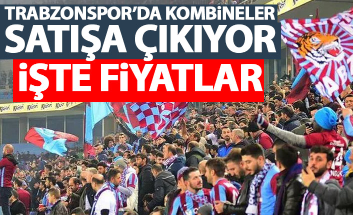 Trabzonspor'da kombineler satışa çıkıyor! İşte fiyatlar