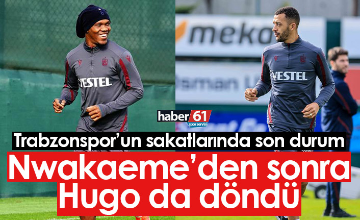 Trabzonspor'un sakatlarında son durum! Hugo da döndü