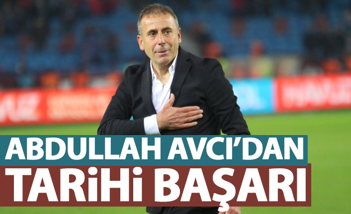 Abdullah Avcı'dan tarihi başarı