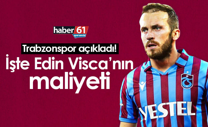 İşte Edin Visca'nın Trabzonspor'a maliyeti!