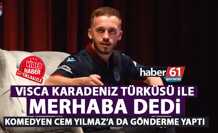 Trabzonspor'dan Edin Visca'ya hoşgeldin videosu! Cem Yılmaz'a gönderme!