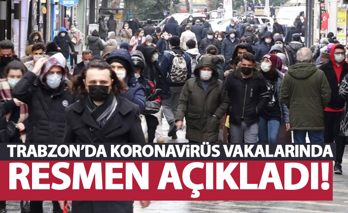 Trabzon'da koronavirüste korkutan artış! Resmen açıkladı