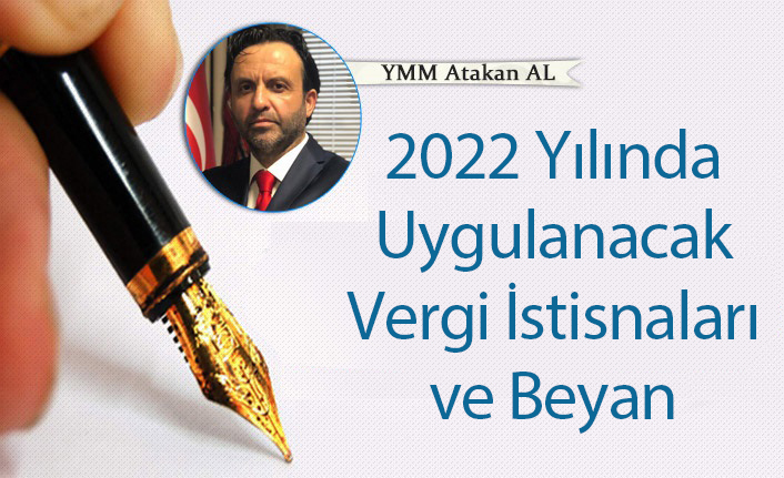 2022 Yılında Uygulanacak Vergi İstisnaları ve Beyan
