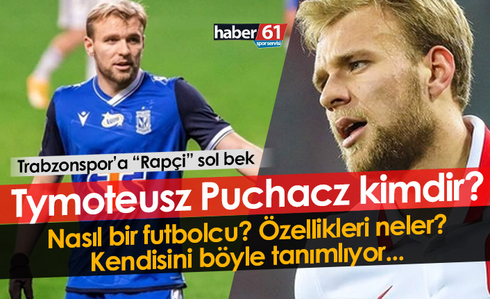 Tymoteusz Puchacz kimdir? Tymoteusz Puchacz nasıl bir futbolcu?