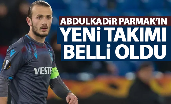 Abdulkadir Parmak'ın yeni takımı belli oldu