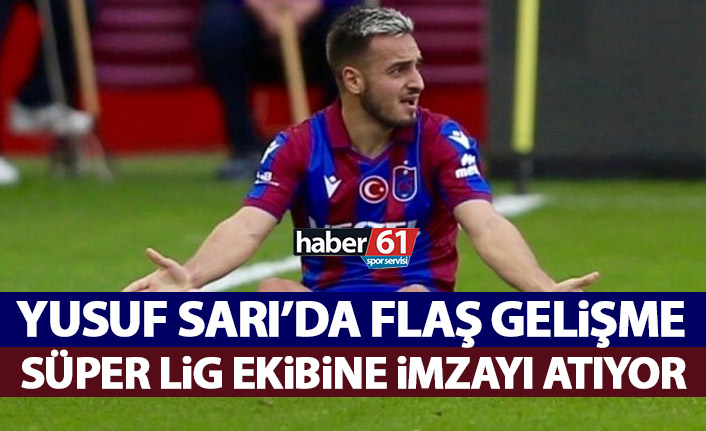 Yusuf Sarı Çaykur Rizespor'la anlaştı