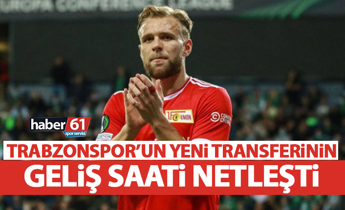 Trabzonspor’un yeni transferinin Trabzon’a geliş saati netleşti