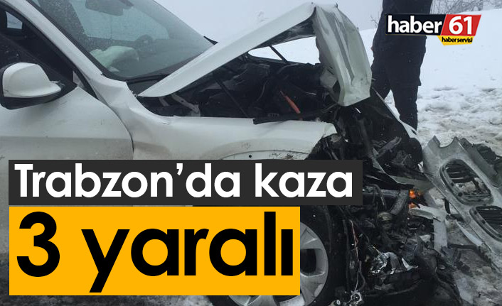 Maçka Başarköy’de feci kaza: 3 kişi yaralandı