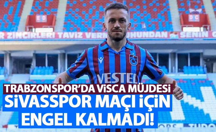 Trabzonspor'a Visca müjdesi! Lisansı çıktı