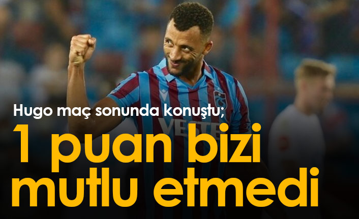 Vitor Hugo: 1 puan bizi mutlu etmedi