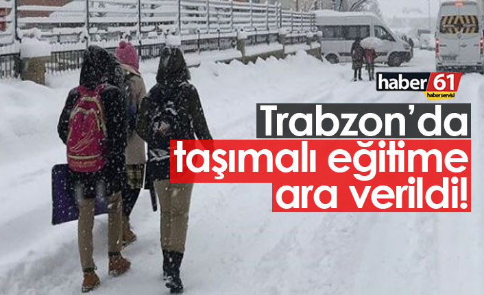 Trabzon'da taşımalı eğitime ara!