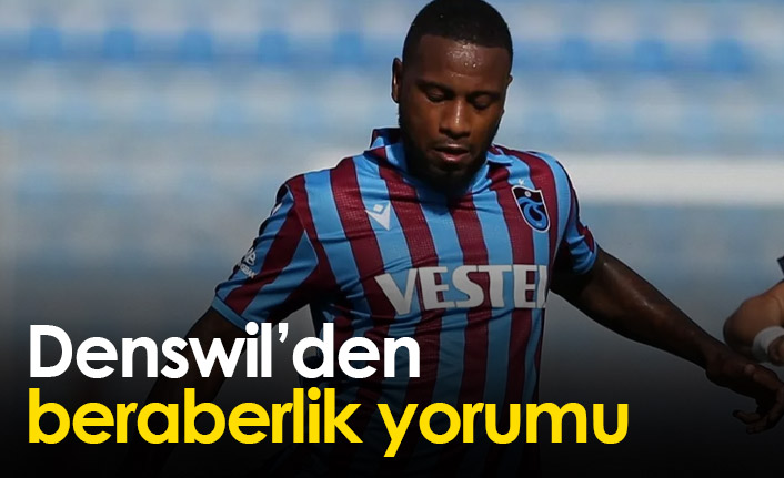 Denswil'den beraberlik yorumu