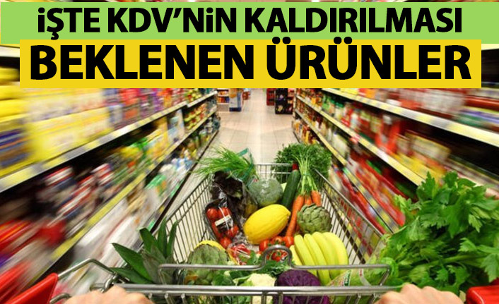 Düzenlemede sona gelindi! İşte KDV'nin kaldırılması beklenen ürünler