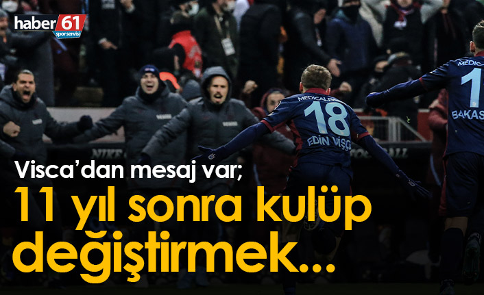 Edin Visca: 11 yıl sonra kulüp değiştirmek...