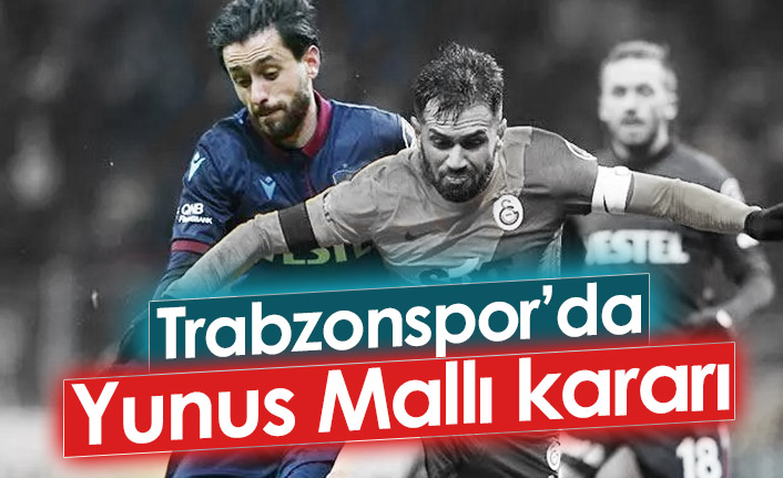 Trabzonspor'da Yunus Mallı kararı