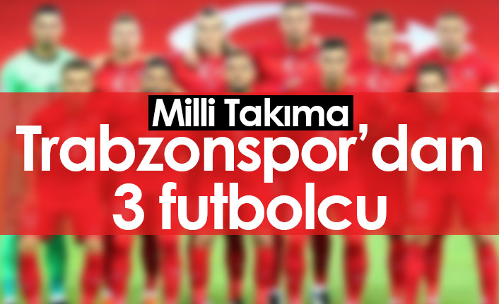 Trabzonspor'dan Milli Takıma 3 futbolcu