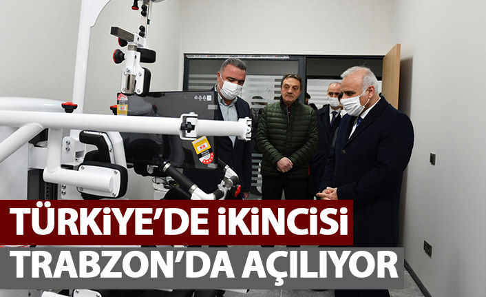 Türkiye'de ikincisi Trabzon'da açılıyor