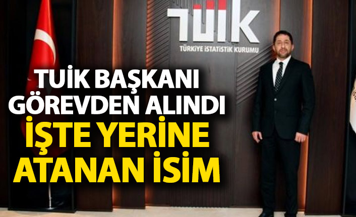 TUİK Başkanı görevden alındı! İşte yerine atanan isim! Erhan Çetinkaya kimdir?