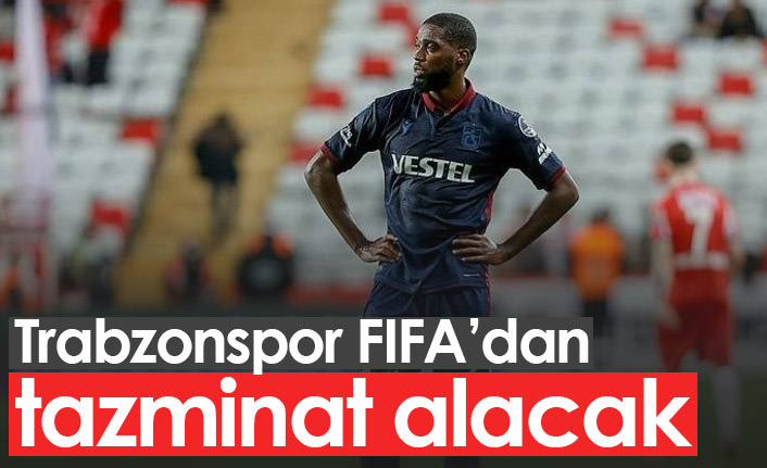 Trabzonspor FIFA'dan tazminat alacak