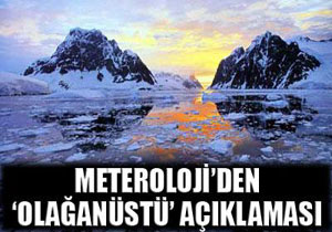 Meteorolojiden zorunlu açıklama