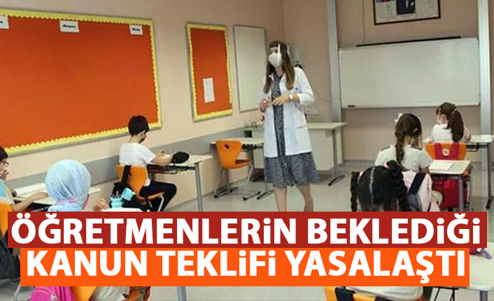 Öğretmenlerin beklediği meslek kanunu yasalaştı