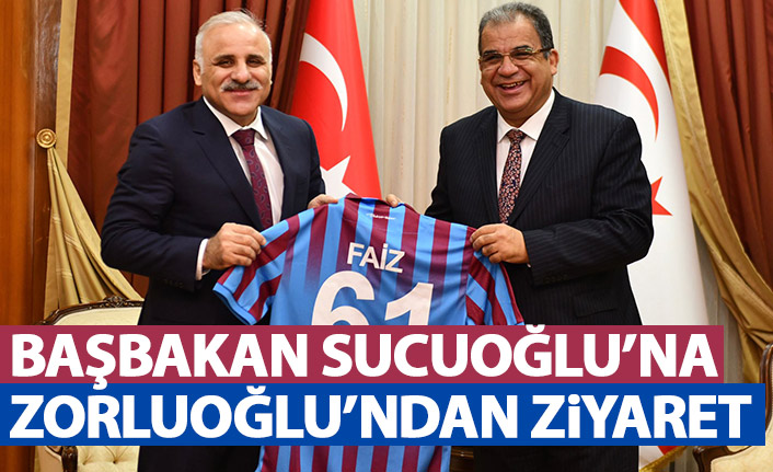 Zorluoğlu KKTC Başbakanı Sucuoğlu'nu ziyaret etti