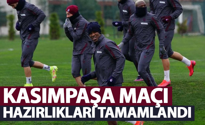 Trabzonspor'da Kasımpaşa maçı hazırlıkları tamamlandı