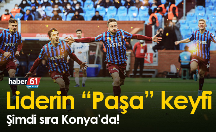 Trabzonspor'un "Paşa" keyfi