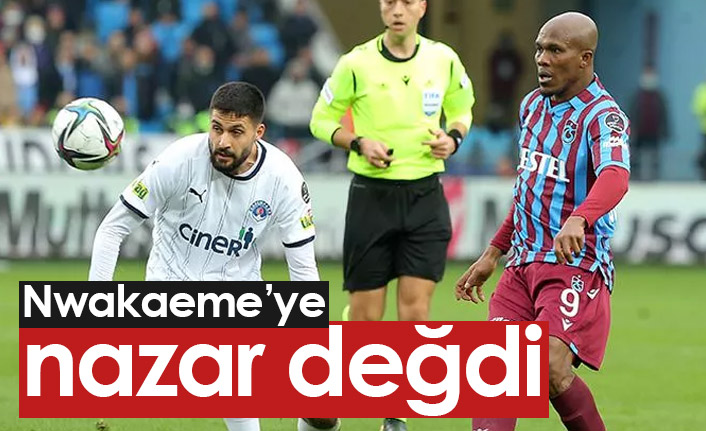 Trabzonspor'da Nwakaeme etkisiz kaldı
