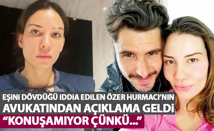 Özer Hurmacı'nın avukatından açıklama: Konuşamıyor çünkü...