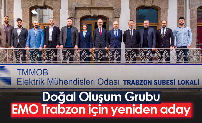 Doğal Oluşum Grubu, EMO Trabzon İçin Yeniden Aday