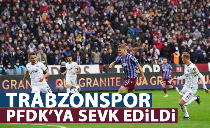 Trabzonspor ve Kasımpaşa PFDK’ya Sevk Edildi